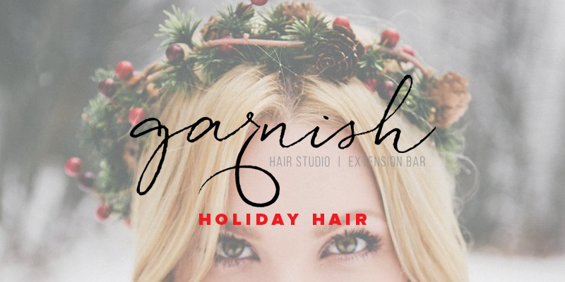 Holiday Hair