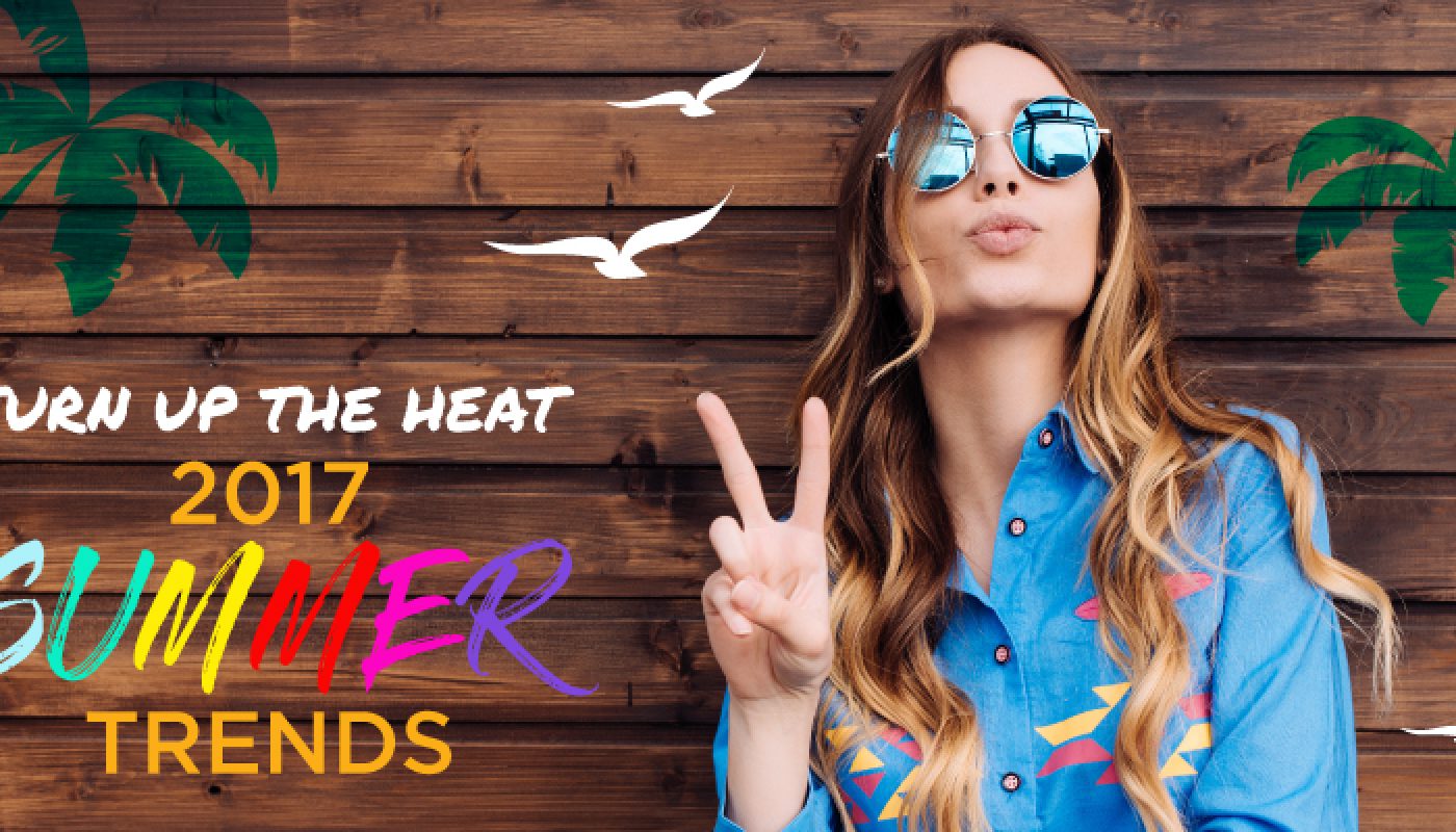 Summer Trends 2017